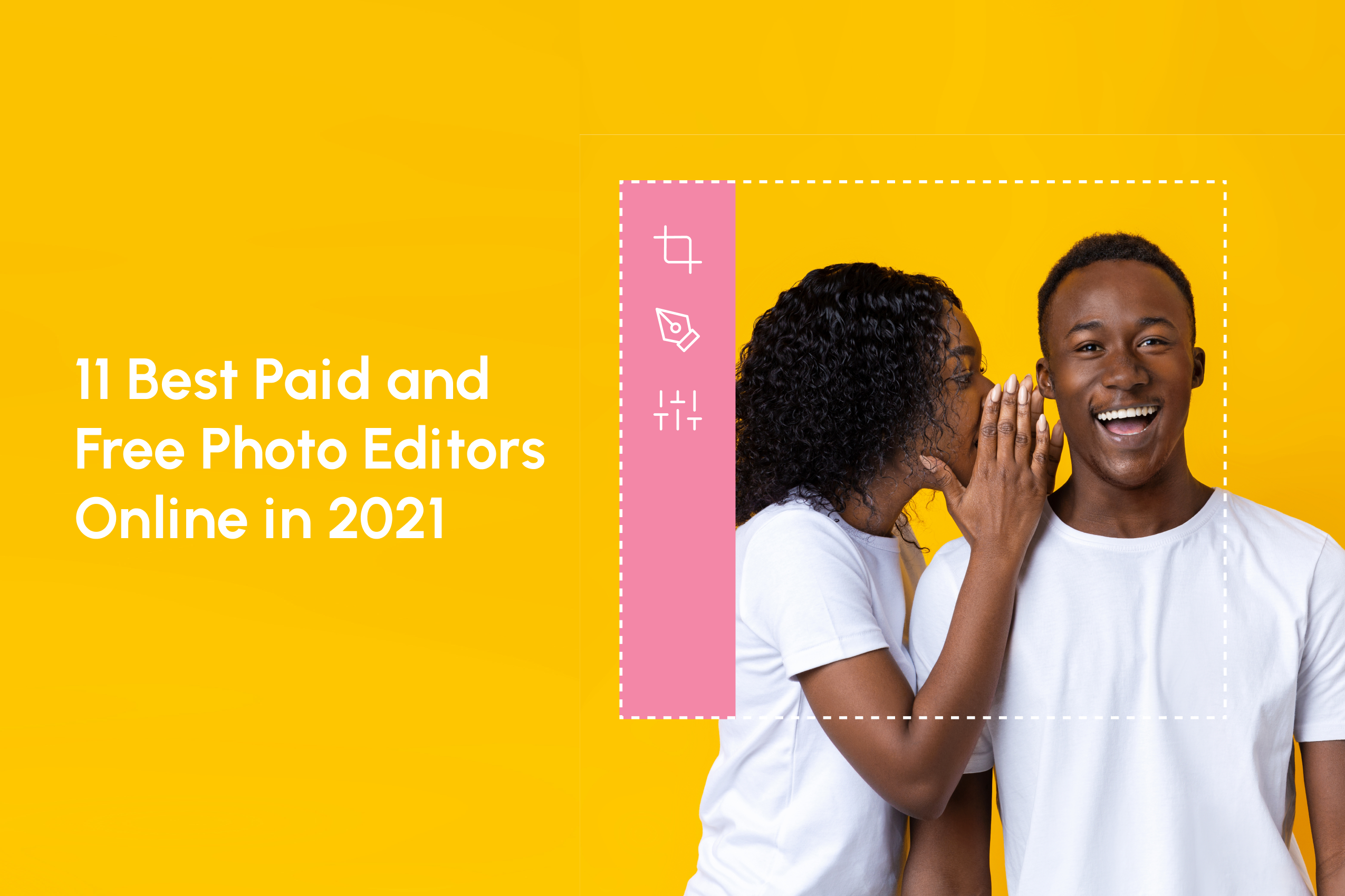 11 Best Paid and Free Photo Editors Online in 2022